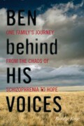 Ben Za jeho hlasmi: Cesta jednej rodiny od chaosu schizofrénie po nádej