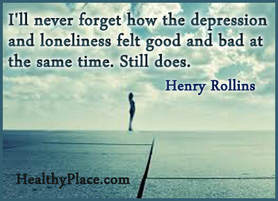Citát o depresii - nikdy nezabudnem, ako sa depresia a osamelosť cítili súčasne dobre a zle. Stále áno.