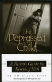 Depresívne dieťa: Príručka pre rodičov na podporu detí