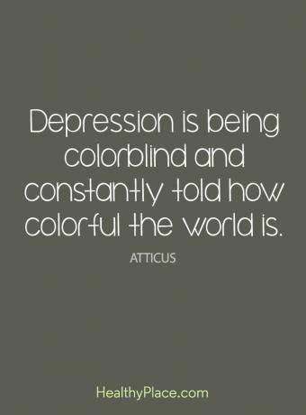 Citácia depresie - Depresia je farboslepá a neustále sa hovorí, aký je svet farebný.