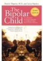 Bipolárne dieťa: Definitívny a upokojujúci sprievodca po najrozšírenejšej poruche v detstve - tretie vydanie
