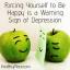 Nútiť sa byť šťastný je varovným signálom depresie