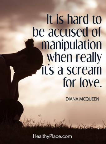 Citácia BPD - Je ťažké obviňovať z manipulácie, keď je to skutočne výkrik lásky.