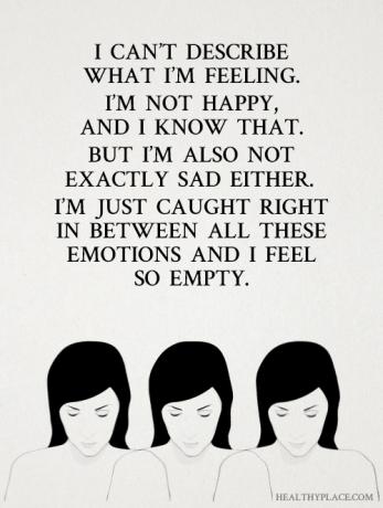 Citát o depresii - neviem opísať, čo cítim. Nie som šťastný a to viem. Ale tiež nie som zrovna smutný. Práve som sa chytil medzi všetkými týmito emóciami a cítim sa tak prázdny.